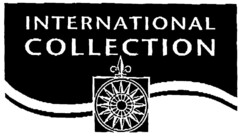 INTERNATIONAL COLLECTION