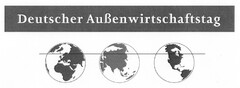 Deutscher Außenwirtschaftstag