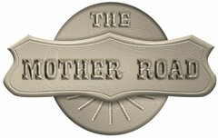 THE MOTHER ROAD