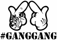 #GANGGANG