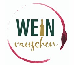 WEIN rauschen