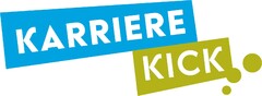 KARRIERE KICK