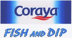 Coraya FISH AND DIP