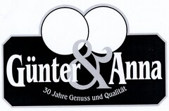 Günter & Anna 30 Jahre Genuss und Qualität