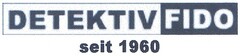 DETEKTIV FIDO seit 1960