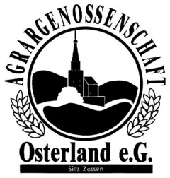 AGRARGENOSSENSCHAFT OSTERLAND E.G.