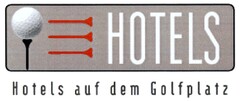 HOTELS Hotels auf dem Golfplatz