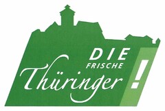 DIE FRISCHE Thüringer!