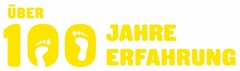 ÜBER 100 JAHRE ERFAHRUNG