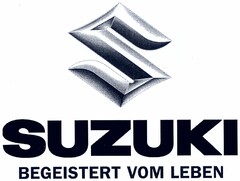 SUZUKI BEGEISTERT VOM LEBEN