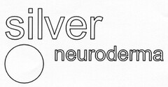 silver neuroderma