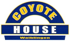 COYOTE HOUSE Waiblingen