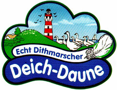 Echt Dithmarscher Deich-Daune