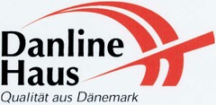 Danline Haus Qualität aus Dänemark