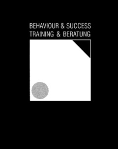 BEHAVIOUR & SUCCESS   TRAINING & BERATUNG