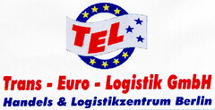 TEL Trans-Euro-Logistik GmbH Handels & Logistikzentrum Berlin