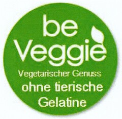 be Veggie Vegetarischer Genuss ohne tierische Gelatine