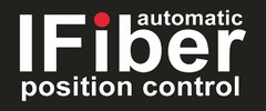 IFiber automatic position control
