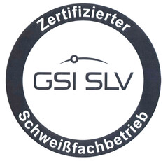 GSI SLV Zertifizierter Schweißfachbetrieb