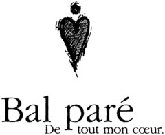 Bal paré De tout mon coeur