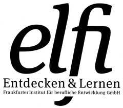 elfi Entdecken & Lernen Frankfurter Institut für berufliche Entwicklung GmbH