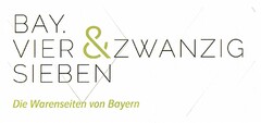 BAY. VIER&ZWANZIG SIEBEN