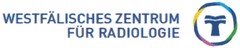 WESTFÄLISCHES ZENTRUM FÜR RADIOLOGIE T