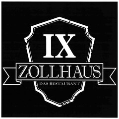 ZOLLHAUS IX DAS RESTAURANT