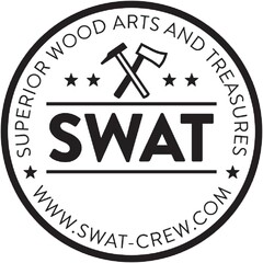 SWAT SUPERIOR WOOD ARTS AND TREASURES WWW.SWAT-CREW.COM