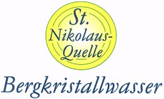 St. Nikolaus-Quelle Bergkristallwasser