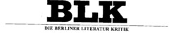 BLK Die Berliner Literatur Kritik