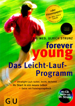 forever young Das Leicht-Lauf-Programm