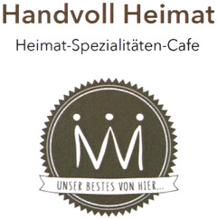 Handvoll Heimat Heimat-Spezialitäten-Cafe UNSER BESTES VON HIER...