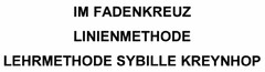 IM FADENKREUZ LINIENMETHODE LEHRMETHODE SYBILLE KREYNHOP