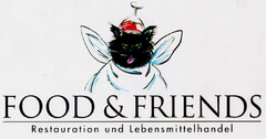 FOOD & FRIENDS Restauration und Lebensmittelhandel