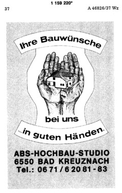 Ihre Bauwünsche bei uns ...in guten Händen ABS-HOCHBAU-STUDIO