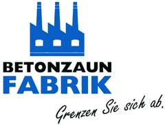 BETONZAUN FABRIK Grenzen Sie sich ab.