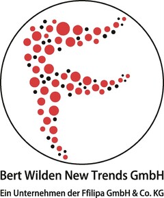 Bert Wilden New Trends GmbH Ein Unternehmen der Ffilipa GmbH & Co. KG