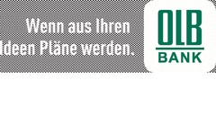 Wenn aus Ihren Ideen Pläne werden. OLB BANK