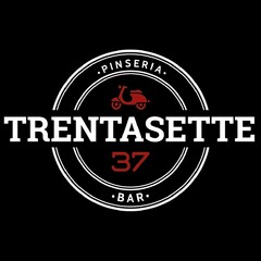 ·PINSERIA· TRENTASETTE 37 ·BAR·