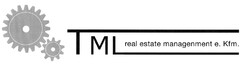 TML real estate managenment e. Kfm.