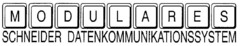 Modulares Schneider Datenkommunikationssystem