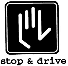 stop & drive
