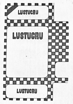 LUSTUCRU