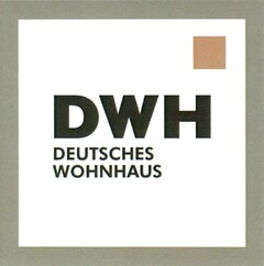 DWH DEUTSCHES WOHNHAUS