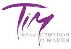 TiM Transformation in MINUTEN