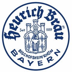 heurich Bräu BISCHOFSHEIM/RHÖN BAYERN Seit 1889