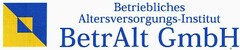 BetrAlt GmbH Betriebliches Altersversorgungs-Institut