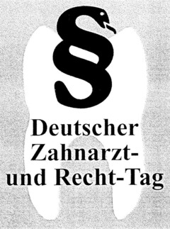 Deutscher Zahnarzt- und Recht-Tag