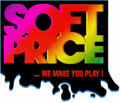 SOFT PRICE...WE MAKE YOU PLAY !